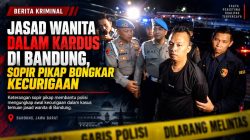 Jasad Wanita dalam Kardus di Bandung, Sopir Pikap Bongkar Kecurigaan