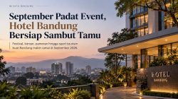 September Padat Event, Hotel Bandung Bersiap Sambut Tamu