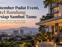 September Padat Event, Hotel Bandung Bersiap Sambut Tamu