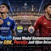 Persib Bawa Modal Kemenangan ke GBK, Persija Jadi Ujian Besar