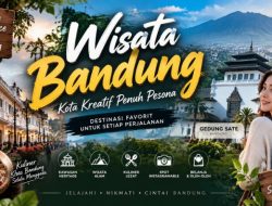 Wisata Bandung Makin Diminati, Kota Kreatif Penuh Pesona