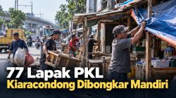 77 Lapak PKL Kiaracondong Dibongkar Mandiri