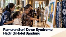 Pameran Seni Down Syndrome Hadir di Hotel Bandung