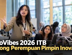 InnoVibes 2026 ITB Dorong Perempuan Pimpin Inovasi